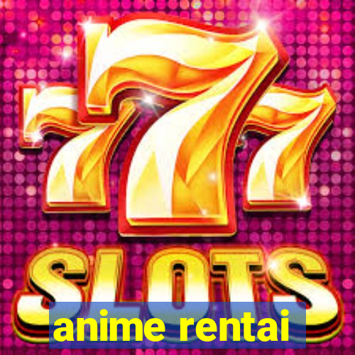 anime rentai